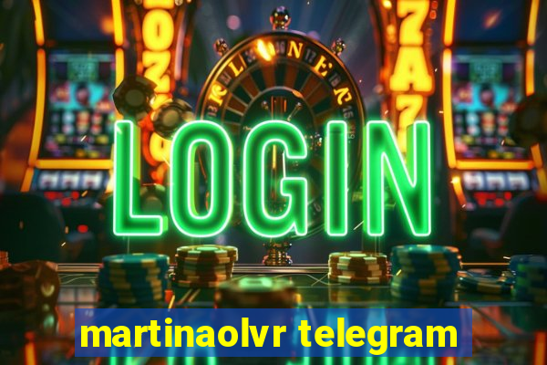 martinaolvr telegram